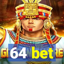 64 bet